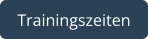 Trainingszeiten