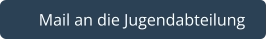  Mail an die Jugendabteilung