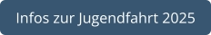 Infos zur Jugendfahrt 2025