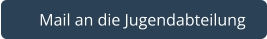   Mail an die Jugendabteilung