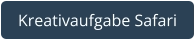 Kreativaufgabe Safari