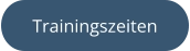 Trainingszeiten