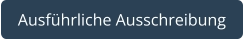 Ausführliche Ausschreibung