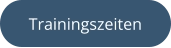 Trainingszeiten