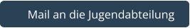   Mail an die Jugendabteilung