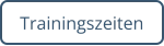 Trainingszeiten