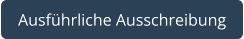 Ausführliche Ausschreibung
