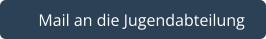   Mail an die Jugendabteilung