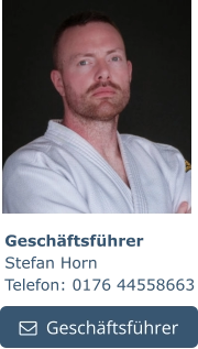 Geschäftsführer Stefan Horn Telefon: 0176 44558663   Geschäftsführer   Geschäftsführer