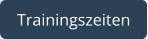 Trainingszeiten