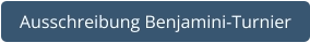 Ausschreibung Benjamini-Turnier