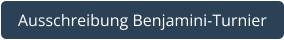 Ausschreibung Benjamini-Turnier
