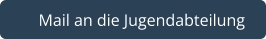   Mail an die Jugendabteilung