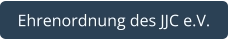 Ehrenordnung des JJC e.V.