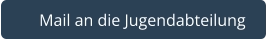   Mail an die Jugendabteilung