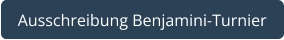 Ausschreibung Benjamini-Turnier