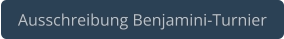Ausschreibung Benjamini-Turnier