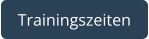 Trainingszeiten